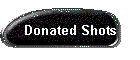 Donated Shots